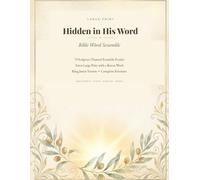 Hidden in His Word: Large Print Bible Word Scramble: 73 Scripture-Themed Scramble Puzzles for Adults & Seniors | Extra-Large Print with a Bonus Word ... | King James Version with Complete Solutions