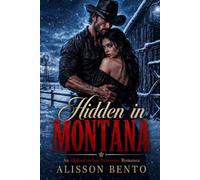 Hidden in Montana: An Alpha Cowboy Protector Romance
