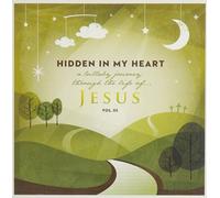 Hidden in My Heart, Volume III, A Lullaby Journey Through The Life Of Jesus