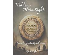Hidden in Plain Sight: Socializing the Good News