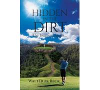 Hidden in the Dirt: The Journey Begins