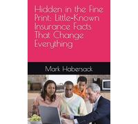 Hidden in the Fine Print: Little-Known Insurance Facts That Change Everything