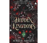 Hidden Kingdoms: A Dark Fantasy Romance