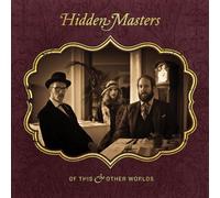 Hidden Masters - Of This & Other Worlds