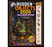 Hidden Objects 2026: Halloween Edition: Find the Hidden Object Book for Kids & Adults | Large Print S nd Find Puzzle Book with Over 500 Things to Find.