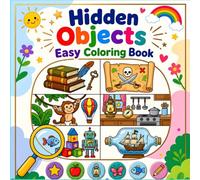 Hidden Objects Easy Coloring Book: for kids, Fun Hide Picture Puzzles and Simple Pages for children Ages 4-8