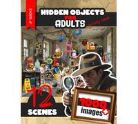 Hidden Objects For Adults: Search and Find Activity Book , 12 Scenes of Scavenger Hunt Puzzles