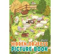 Hidden Objects Picture Book: Seek and Find Picture Puzzle Game | Where Is It Hard Challenge Activities For All Ages Kids Teens Adults