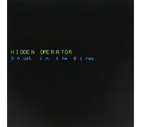Hidden Operator - Ghost In The Wires