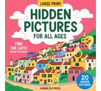 Hidden Pictures for All Ages- Find the cats! Around the World: a challenging search book with unique illustrations (Hidden Pictures Books)