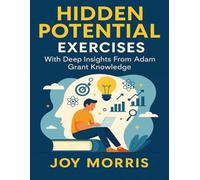 Hidden Potential Exercises: With Deep Insights from David Goggins Philosphy
