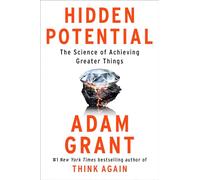 Adam Grant Hidden Potential (Copertina rigida)