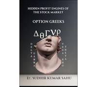 Hidden Profit Engines of the Stock Market: Option Greeks