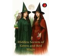 Hidden Secrets of Green and Red Magic