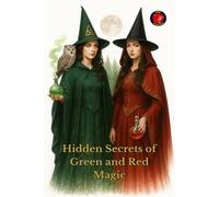Hidden Secrets of Green and Red Magic