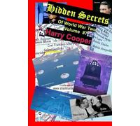Hidden Secrets of World War Two Volume 7