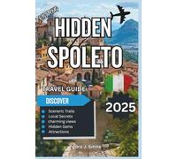 Hidden Spoleto 2025: Roman Arches, Umbrian Countryside, and Italy’s Lesser-Known Festival City