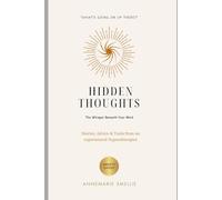 Hidden Thoughts: Stories, Advice and Tools from an Experienced Hypnotherapist