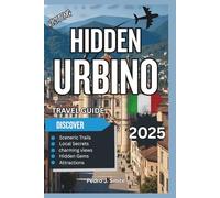 Hidden Urbino 2025: Renaissance Palaces, Art Masterpieces, and Marche’s Quiet Hilltop Retreat