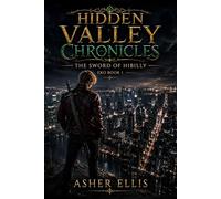Hidden Valley Chronicles: The Sword of Hibilly