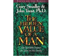 HIDDEN VALUE OF MAN W/SG by Gary Smalley (1994-03-15)