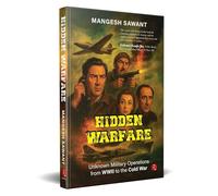 Hidden Warfare: Unheard Operations from WWII to the Cold War (demy HB)