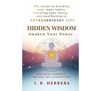 Hidden wisdom: awaken your power