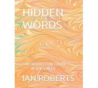 HIDDEN WORDS: FIND WORDS CONCEALED IN SENTENCES