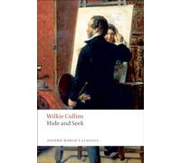 Wilkie Collins Hide and Seek (Tascabile) Oxford World's Classics