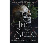 Hide and S ook Three in the Ruthless Renegades MC Dark Romance Series