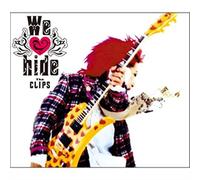 Hide - We Love Hide-The Clips- +1 [Edizione: Giappone]