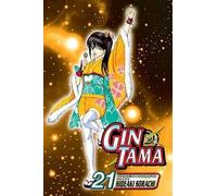 Hideaki Sorachi Gin Tama, Volume 21 (Tascabile)