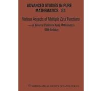Hidehiko Mishou Various Aspects Of Multiple Zeta Functions - (Copertina rigida)