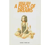 Hideji Oda A Patch of Dreams (Tascabile)