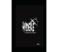 Hideke: Tome I « la danse des larmes »
