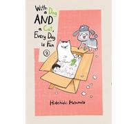 Hidekichi Matsumoto With a Dog AND a Cat, Every Day is Fun, Volume 2 (Tascabile)