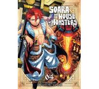 Hidenori Yamaji Soara and the House of Monsters Vol. 4 (Tascabile)