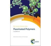 Hideo Sawada Fluorinated Polymers (Shrink-wrapped pack) Polymer Chemistry Series
