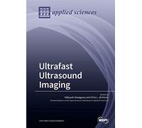 Hideyuki Hasegawa Chris L de Korte Ultrafast Ultrasound Imaging (Book)