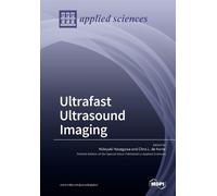 Hideyuki Hasegawa Chris L de Korte Ultrafast Ultrasound Imaging (Tascabile)