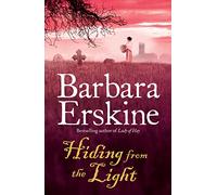 Hiding From the Light by Erskine, Barbara