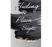 Hiding in Plain Sight