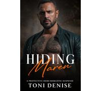 Hiding Maren: A Protective Hero Romantic Suspense