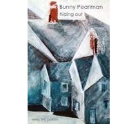 Hiding Out: selected poetry