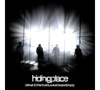Hiding Place - What If The Truth Looks. [Import]