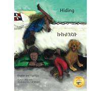 Hiding: Some Things Can’t Be Hidden in Tigrinya and English