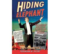 Teller Jim Steinmeyer Hiding the Elephant (Tascabile)