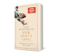 Hier geht's lang!: Mit Büchern von Frauen durchs Leben | Die Autorin von "Altern" schreibt ihr persönlichstes Buch - eine einzige Anregung zum Lesen!' Kölnische Rundschau