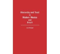 Hierarchy and Trust in Modern Mexico and Brazil (Copertina rigida)