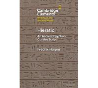Hieratic: An Ancient Egyptian Cursive Script